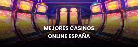 mejores casino online españa|Los Mejores Casinos Online en España .
